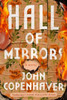 Hall of Mirrors : A Novel