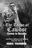 The Thane of Cawdor Comes to Bauxite : And Other Whimsy and Wisdom From the Pen of Mike Trimble