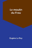 Le moulin du Frau