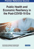 Public Health And Economic Resiliency In The Post-Covid-19 Era (Paperback)