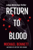 Return to Blood : A Hana Westerman Thriller