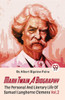 Mark Twain A Biography The Personal And Literary Life Of Samuel Langhorne Clemens Vol.2