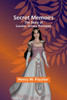 Secret Memoirs : The Story of Louise, Crown Princess