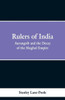 Rulers of India: Aurangzeb and the Decay of the Mughal Empire