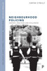 Neighbourhood Policing : Context, Practices and Challenges