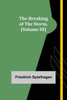 The Breaking of the Storm, (Volume III)