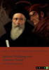 Johann Wolfgang von Goethes "Faust". Interpretationsansätze zur Struktur und Motivik : Ein GRIN-Sammelband