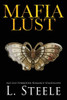 Mafia Lust : Age Gap Forbidden Romance