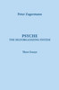 Psyche the Self Organizing System : Three Essays