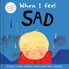 When I Feel Sad: A Book About Feelings