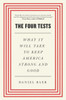 The Four Tests : What It Will Take to Keep America Strong and Good