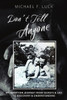 Don't Tell Anyone : My Adoption Journey from Secrets & Lies to Discovery & Understanding