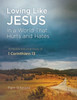 Loving Like Jesus : In a World That Hurts and Hates