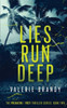 Lies Run Deep : The Predator / Prey Thriller Series: Book Two