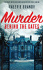 Murder Behind the Gates