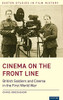 Cinema On The Front Line: British Soldiers And Cinema In The First World War