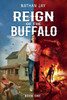 Reign of the Buffalo : Book 1: The Power of Secrets