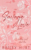 Savage Love : A Brother's Best Friend Romance