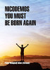 Nicodemos You Must Be Born Again