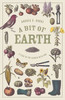 A Bit of Earth : A Year in the Garden with God