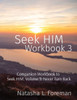 Seek HIM : Workbook 3