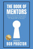 The Book of Mentors - Honoring Legacy Legend Bob Proctor