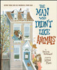 The Man Who Didn't Like Animals