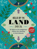 HELD BY THE LAND DECK : 50 Ways to Use Plants for Healing & Nourishment