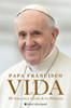 Life \ Vida (Spanish Edition) : Mi Historia a Través de la Historia