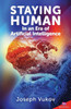 Staying Human in an Era of Artificial Intelligence