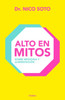 Alto En Mitos / High in Myths