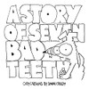 A Story Of Seven Bad Teeth: A Sad But True Life Experience For Cody