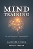 Mind Training : The Science of Self-Empowerment