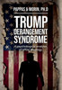Trump Derangement Syndrome : A Psychological Analysis of Leftist Ideology