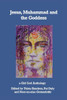 Jesus, Muhammad and the Goddess