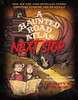 A Haunted Road Atlas: Next Stop : More Chilling and Gruesome Tales from and That's Why We Drink