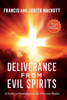 Deliverance from Evil Spirits : A Guide to Freedom from the Demonic Realm