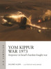 Yom Kippur War 1973 : Airpower in Israel's Battle for Survival