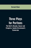 Three Plays for Puritans : The Devil's Disciple, Caesar and Cleopatra, Captain Brassbound's Conversion