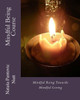 Mindful Being : Towards Mindful Living Course