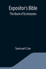 Expositor's Bible: The Book of Ecclesiastes