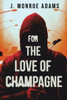 For The Love Of Champagne