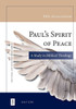 Paul's Spirit of Peace : A Study in Biblical Theology
