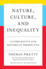Nature, Culture, and Inequality : A Comparative and Historical Perspective