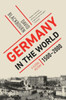 Germany in the World : A Global History, 1500 - 2000
