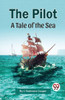 The Pilot A Tale of the Sea