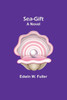 Sea-gift : A Novel