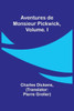 Aventures de Monsieur Pickwick, Vol. I