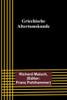 Griechische Altertumskunde