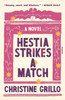 Hestia Strikes a Match : A Novel